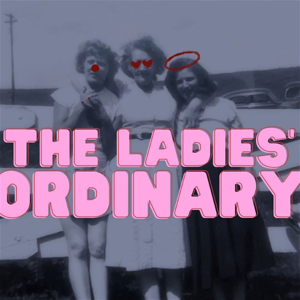 Artwork for The Ladies' Ordinary