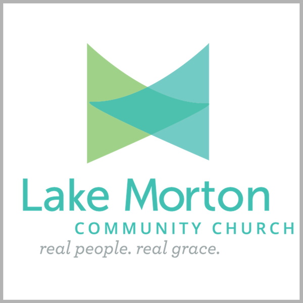 Artwork for The Lake Morton Community Church Podcast