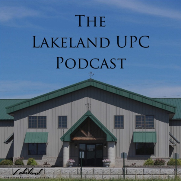 Artwork for The Lakeland UPC Podcast