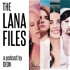The Lana Files
