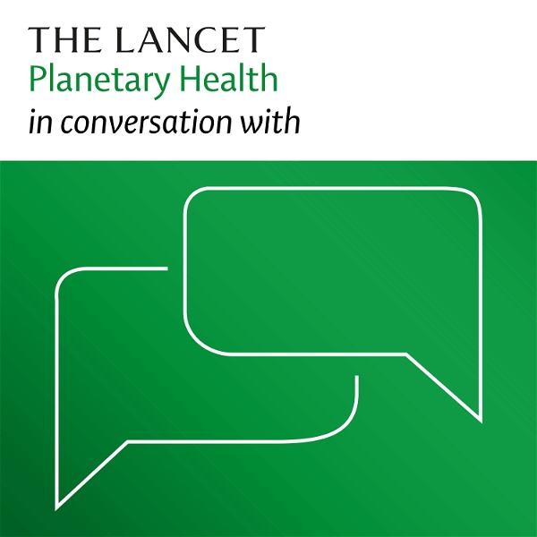 Artwork for The Lancet Planetary Health in conversation with