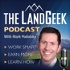 The Land Geek Podcast Archive