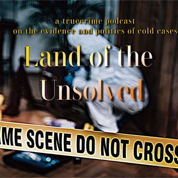 Artwork for The Land of the Unsolved