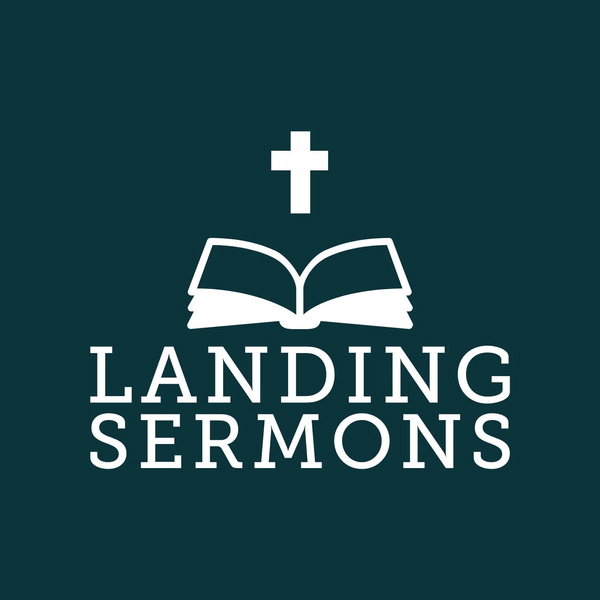 Artwork for The Landing Church Sermons