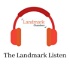 The Landmark Listen
