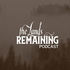 The Lands Remaining Podcast