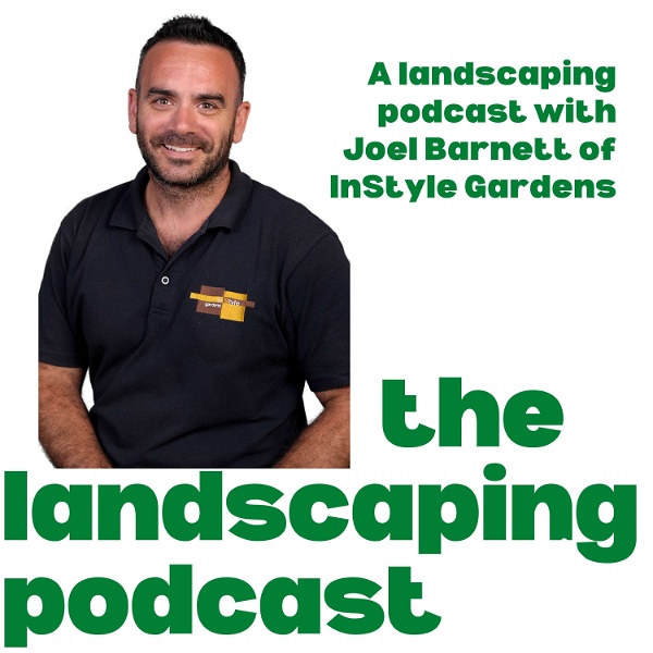 Artwork for The Landscaping Podcast