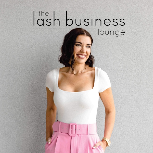 Artwork for The Lash Business Lounge