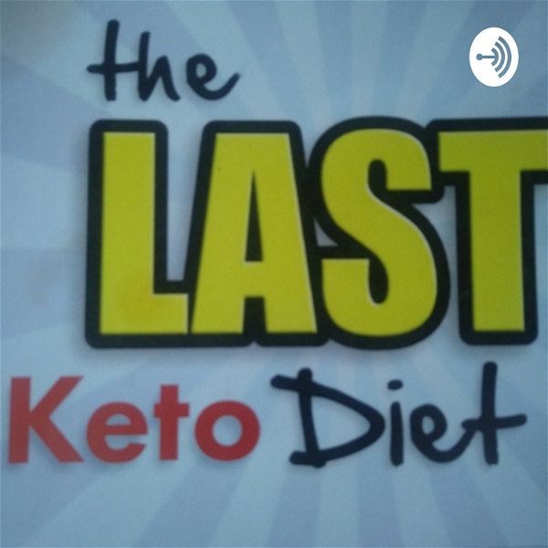 Artwork for The Last Keto Diet