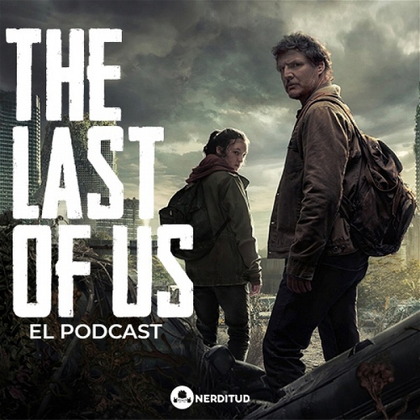 Artwork for The Last of Us la serie: El Podcast