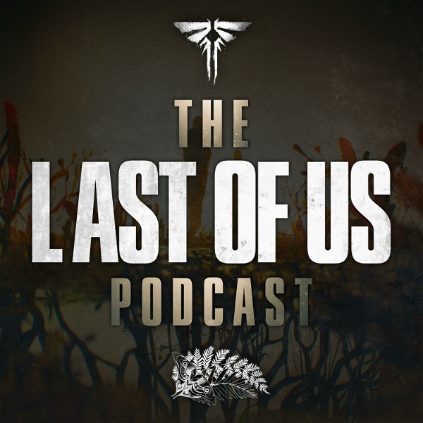 Artwork for The Last of Us Podcast