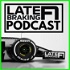The Late Braking F1 Podcast