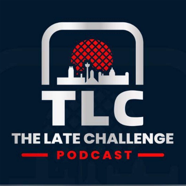 Artwork for The Late Challenge Podcast
