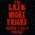 The Late Night Fright