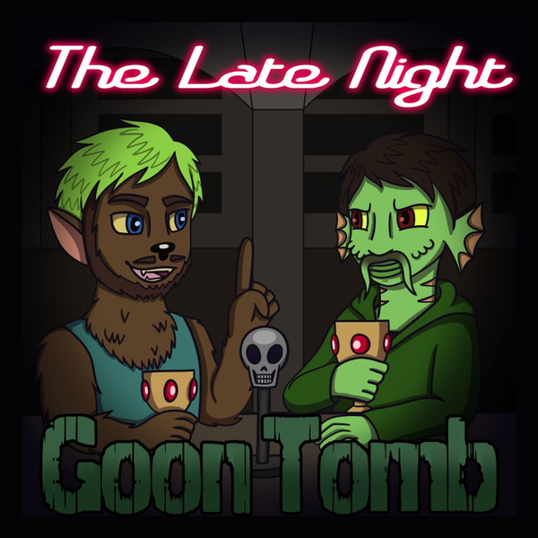 Artwork for The Late Night Goon Tomb