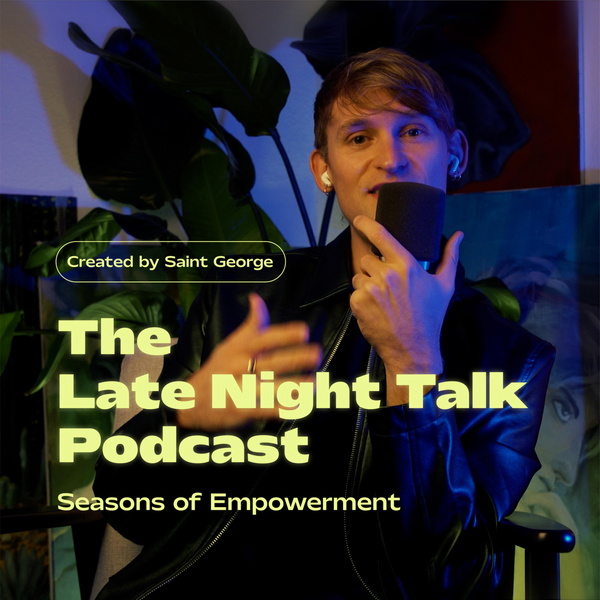 Artwork for The Late Night Talk Podcast – Seasons of Empowerment