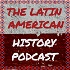 The Latin American History Podcast