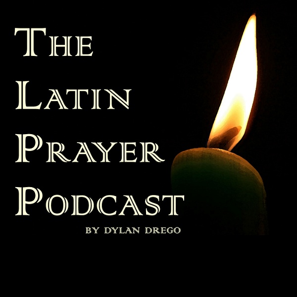 Artwork for The Latin Prayer Podcast