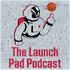 The Launch Pad Podcast - A Houston Rockets Basketball Podcast