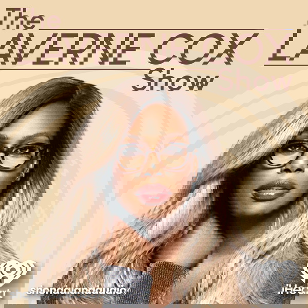 Artwork for The Laverne Cox Show