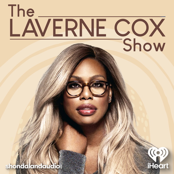 Artwork for The Laverne Cox Show