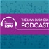 The Law Business Podcast