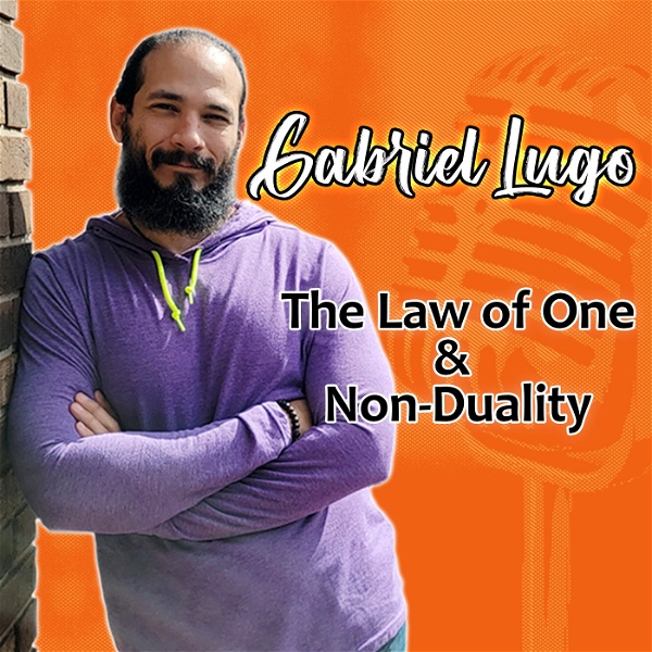 Artwork for The Law of One & Non-Duality