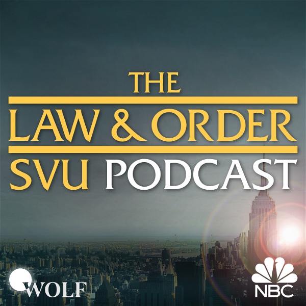 Artwork for The Law & Order: SVU Podcast