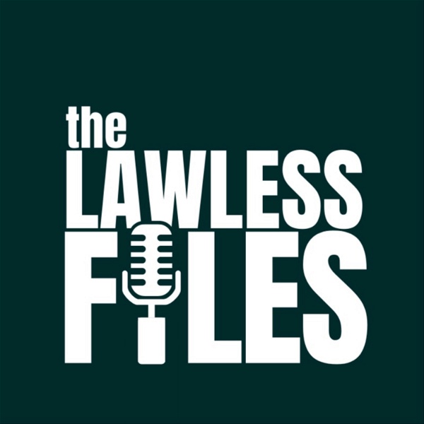 Artwork for The Lawless Files