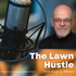 The Lawn Hustle!