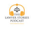 The Lawyer Stories Podcast