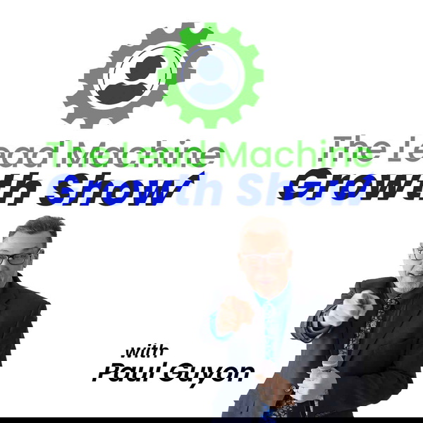 Artwork for The Lead Machine Growth Show