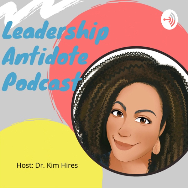 Artwork for The Leadership Antidote Podcast