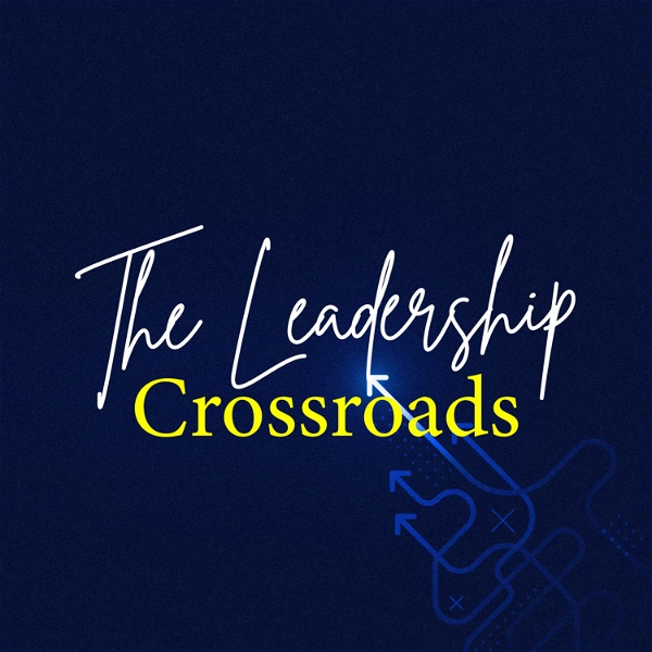 Artwork for The Leadership Crossroads