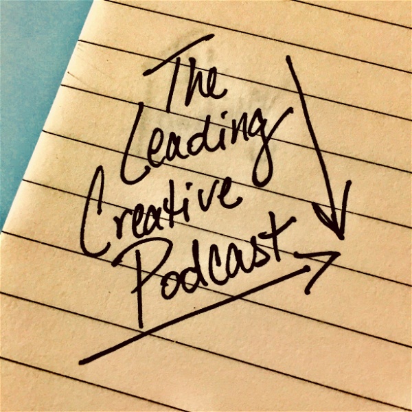 Artwork for The Leading Creative Podcast