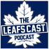 The LeafsCast - A Toronto Maple Leafs Podcast