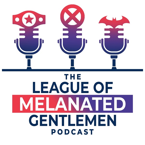 Artwork for The League of Melanated Gentlemen