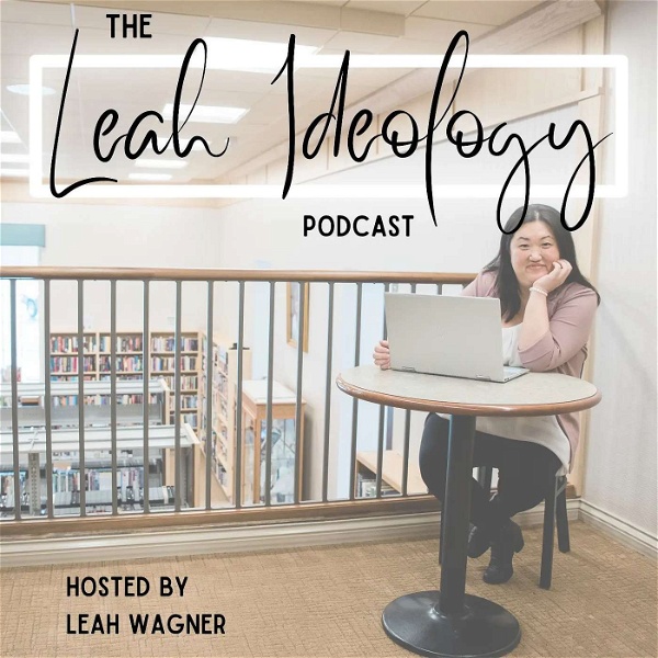 Artwork for The Leah Ideology Podcast