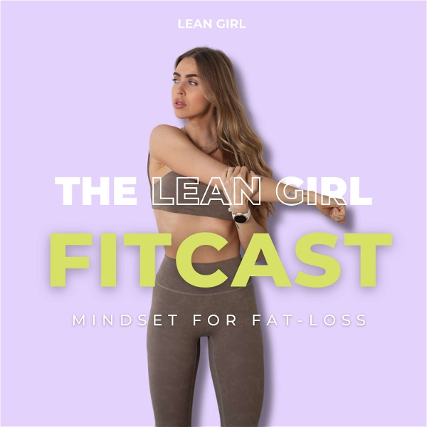 Artwork for The Lean Girl Fitcast