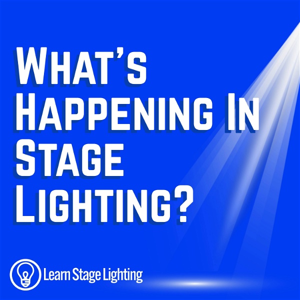 Artwork for The Learn Stage Lighting Podcast