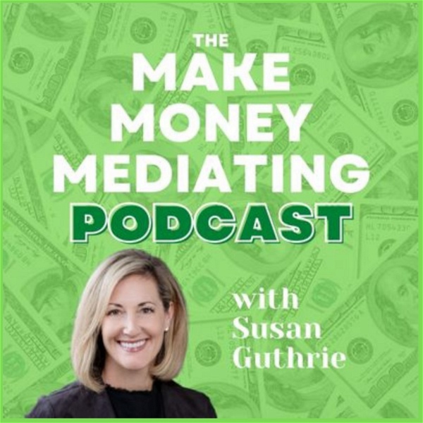Artwork for The Make Money Mediating Podcast