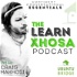 The Learn Xhosa Podcast - Free with Makhosi