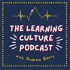 The Learning Culture Podcast