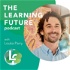 The Learning Future Podcast with Louka Parry