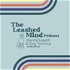 The Leashed Mind Podcast, Mental Health & Dog Training