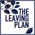 The Leaving Plan