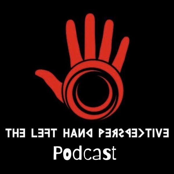 Artwork for The Left Hand Perspective Podcast
