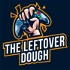 The Leftover Dough Podcast