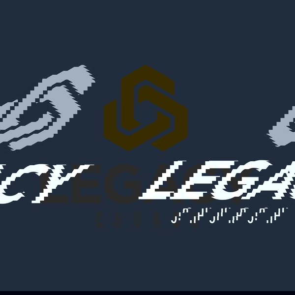 Artwork for The Legacy Church Podcast