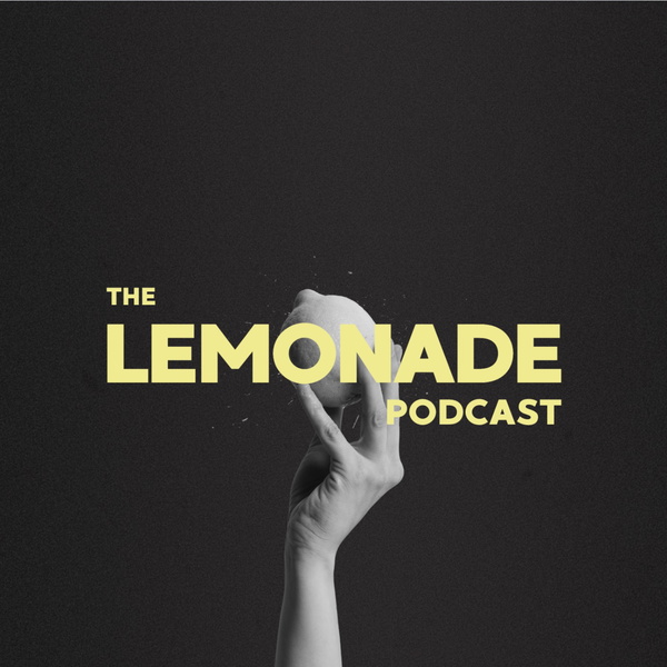 Artwork for The Lemonade Podcast